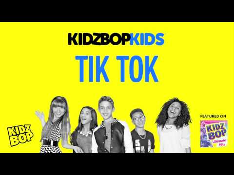 KIDZ BOP Kids - Tik Tok (KIDZ BOP Ultimate Hits)