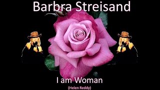 Barbra Streisand - I am Woman