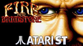 Fire and Brimstone - Quick Look - Atari ST