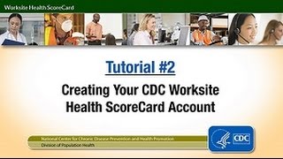 Creating Your CDC Worksite Health ScoreCard Account