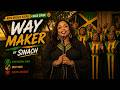 WAY MAKER Reggae Cover SINACH