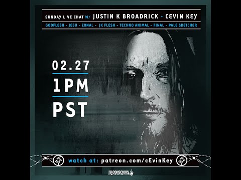 Sunday Live chat with Justin K Broadrick (GODFLESH) and cEvin Key 2/27/2022