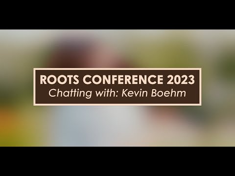Roots Conference 2023 | Chatting with Kevin Boehm