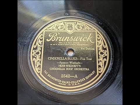 Herb Wiedoeft's Cinderella Roof Orchestra - Cinderella Blues