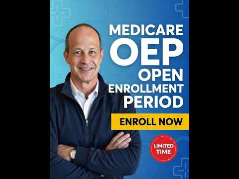 Medicare Open Enrollment Period