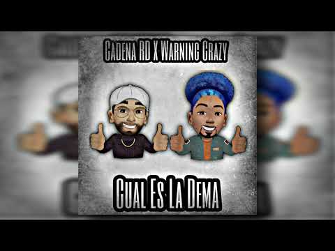 Cadena RD ✖️ Warning Crazy - Cual Es La Dema [Audio Oficial]