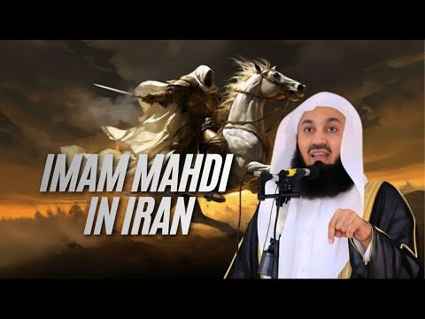 Imam Mahdi In Iran | Mufti Menk