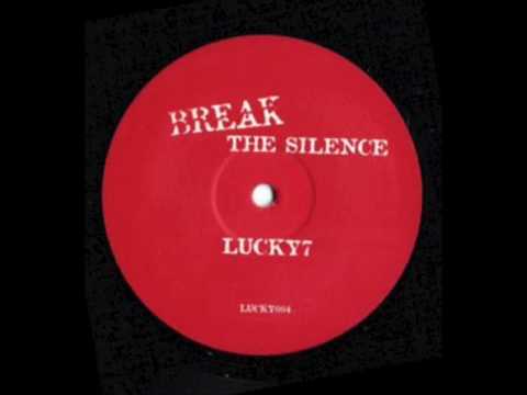 Lucky 7 - Break The Silence