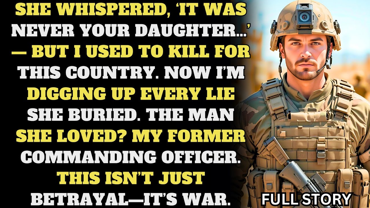 Special Ops Dad Buried the Affair for Years—Until His Daughter Forced It Out