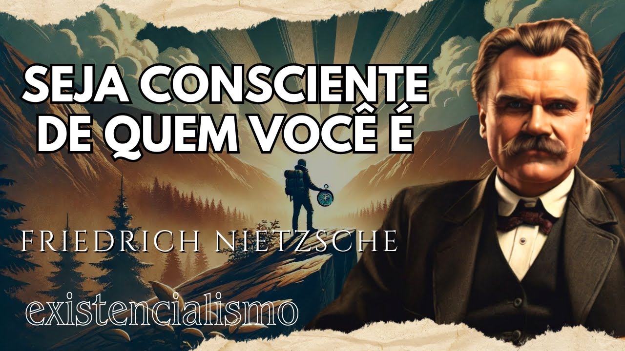 Como ser CONSCIENTE de quem você é | Friedrich Nietzsche