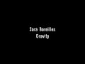 Sara Bareilles - Gravity (Lyrics)