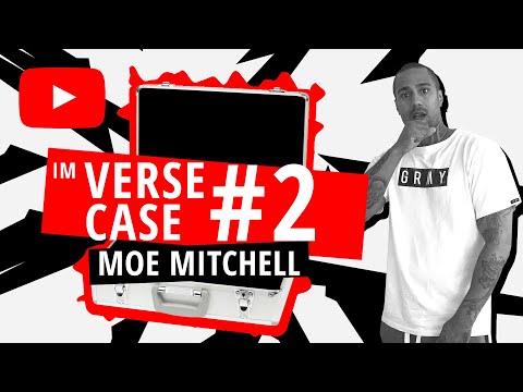 Moe Mitchell - Im Verse Case #2