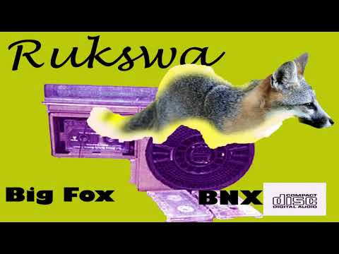 BIG FOX feat BNX - RUKSWA ( Official Audio)