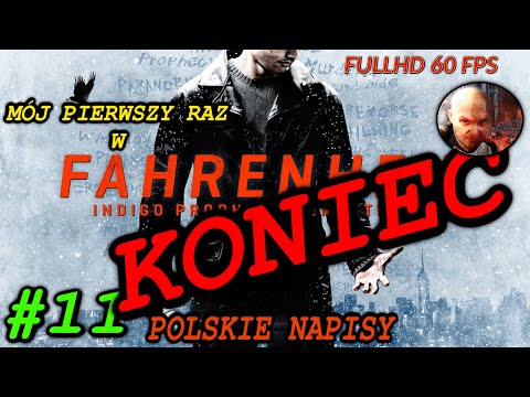 Fahrenheit REMASTER PL #10  Teraz wszystko się wyjaśnia.. WOW.  Zakończenie historii