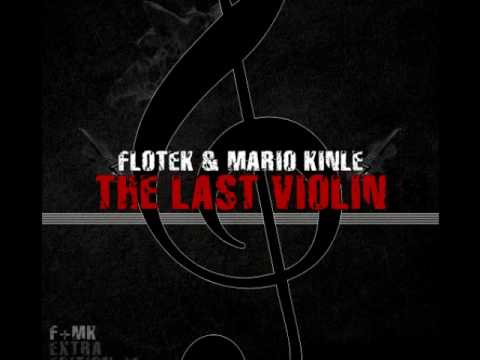 Flotek & Mario Kinle - The Last Violin