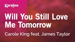 Karaoke Will You Still Love Me Tomorrow - Carole King *