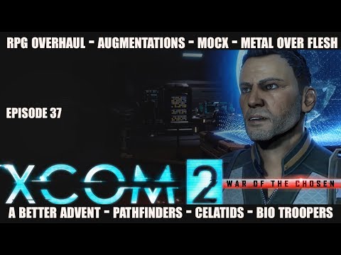 XCOM 2 Modded Legend 37 - De-Beast Yourself