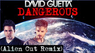 David Guetta - Dangerous (Alien Cut Remix) (VJ NO◄BARS Video Edit)