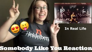 Somebody Like You Reaction // In Real Life
