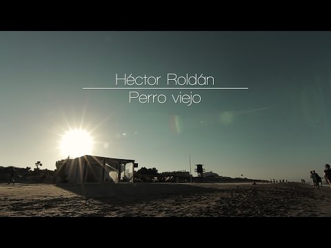 Héctor Roldán │ Perro viejo [acústico en La Calita de Cullera]
