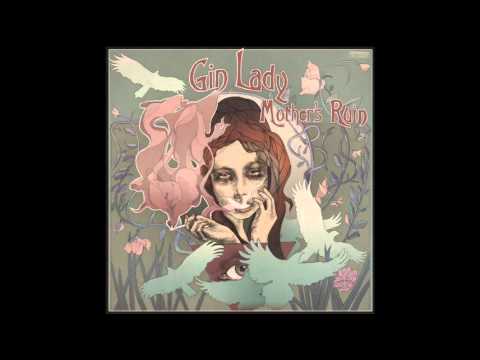 GIN LADY - Listen What I Say