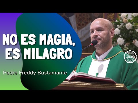 It's not magic, it's a miracle — Father Freddy Bustamante | The Good Lord