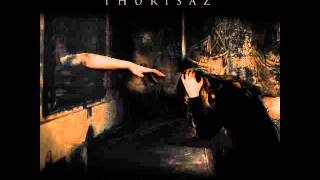 Thurisaz - Fading dreams