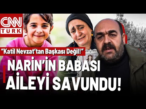 Narin'in Babası Arif Güran İsyan Etti, Ailesini Savundu: "Katil Nevzat Bahtiyar, İftira Atılıyor!"