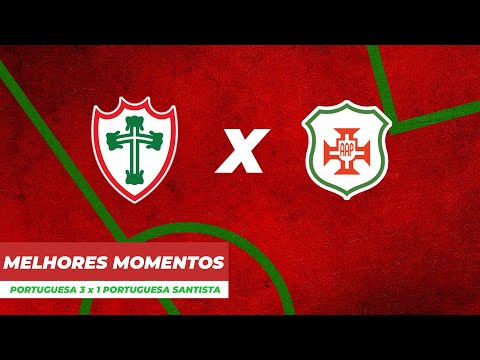 Gols e lances de Portuguesa x Portuguesa Santista