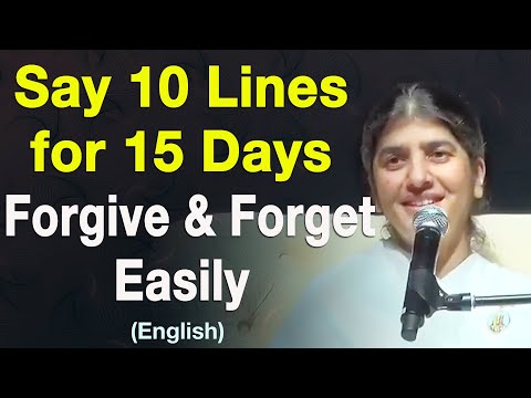 Say 10 Lines for 15 Days to Forgive & Forget Easily: Part 3: English: BK Shivani at Malaysia