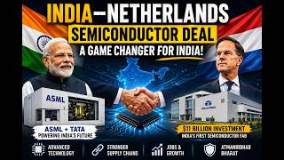 India-Netherlands Semiconductor Deal Explained | ASML+Tata Electronics | India’s ₹90,000 Crore Chips MQDEFAULT Thumbnail