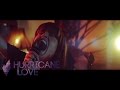 Hurricane Love - Free Ticket (Official) 