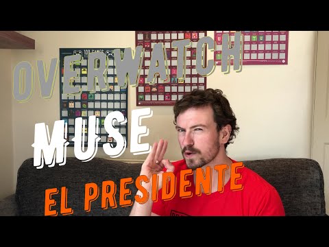 V.A.G. Ep:19 Overwatch (Highlights), Muse, El Presidente.