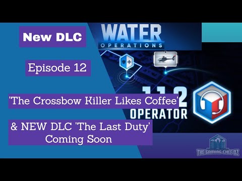 112 Operator Game Play | NEW DLC Coming Soon 'The Last Duty' | Episode 12