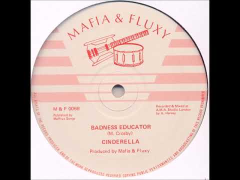 Cinderella - Badness Educator + Dub - 12" Mafia & Fluxy 1989 - DIGIKAL 80'S DANCEHALL