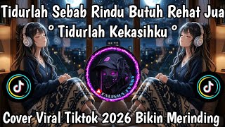 Download lagu TIDURLAH KEKASIH KU ~ TIDURLAH SEBAB RINDU BUTUH REHAT JUA , SOUND COVER TERBAIK BIKIN MERINDING !!! mp3