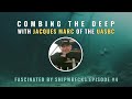 Combing the Deep with Jacques Marc | Shipwrecks Podcast No. 4