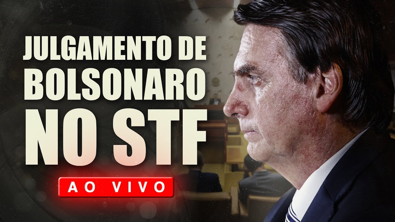 AGORA: JULGAMENTO DE BOLSONARO NO STF | AO VIVO