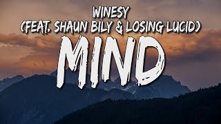 Winesy -  MIND (feat. Shaun Bily & Losing Lucid)