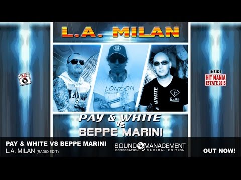 Pay & White vs Beppe Marini - L.A. Milan (HIT MANIA ESTATE 2015)