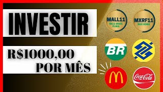 Onde INVESTIR 1 Mil Reais por Mês?