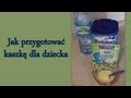 Jak Przygotować Kaszkę Dla Dziecka