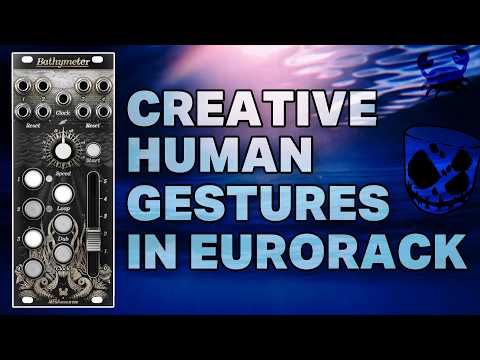 Creative Human Gestures for Eurorack Synths // BATHYMETER from Decapod Devices + Mega Modular Corp