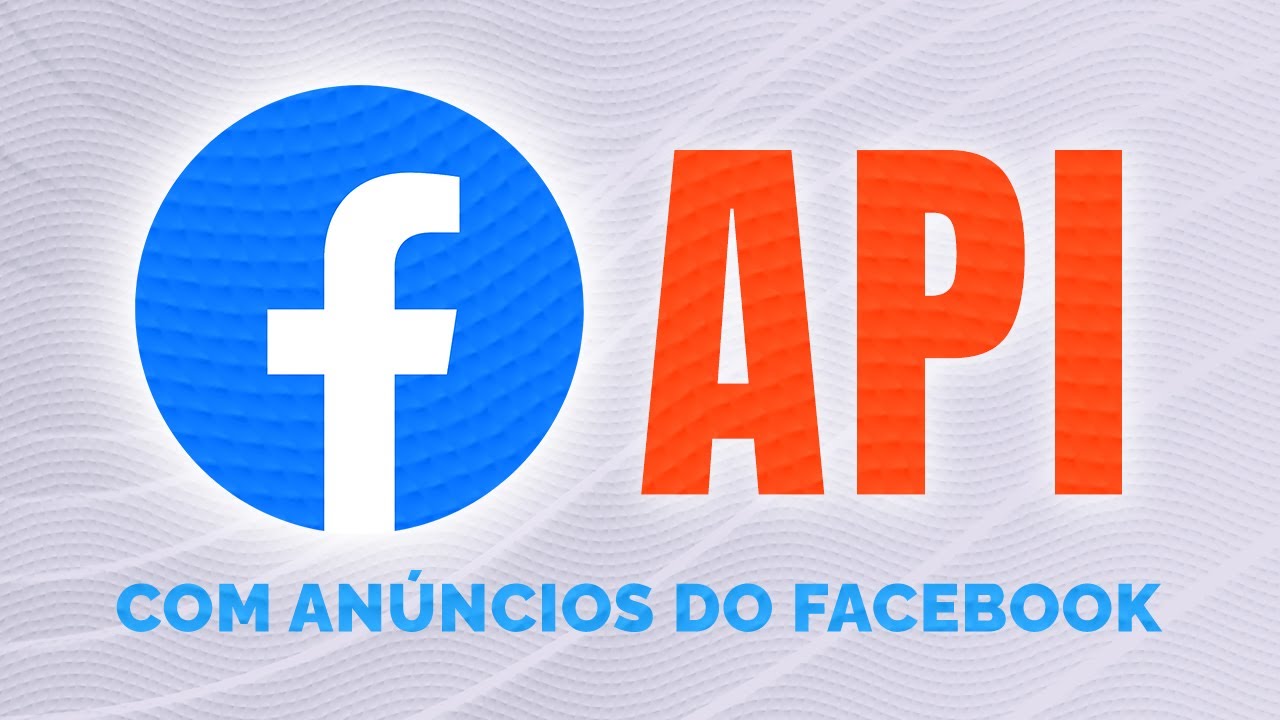 [API] Como utilizar a API do Facebook ADS para criar um Dashboard automatizado no PowerBI