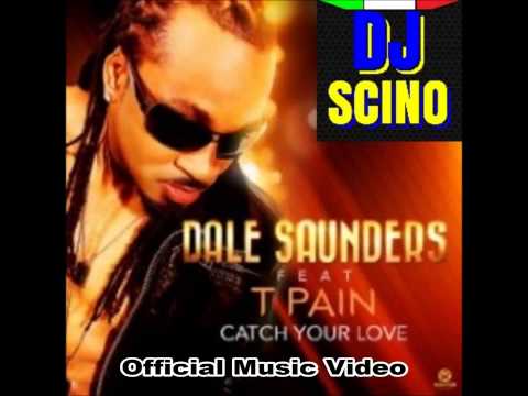 Dale Saunders feat. T-Pain - Catch Your Love (E Partment Mix) (Official Music Video) HD
