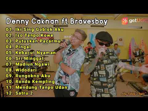 IKI SING GOBLOK AKU - DENNY CAKNAN ft BRAVESBOY FULL ALBUM TERBARU 2022 TANPA IKLAN