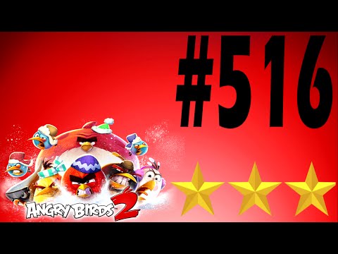 Angry Birds 2-Bamboo Forest Gravity Grove Level-516 Three Star Walkthrough
