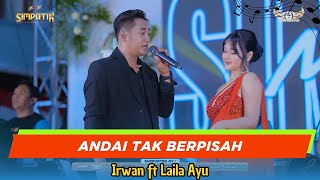 Download lagu ANDAI TAK BERPISAH - IRWAN FT LAILA AYU - SIMPATIK MUSIC - LIVE PATI - NUGROHO AUDIO mp3 Download lagu ANDAI TAK BERPISAH - IRWAN FT LAILA AYU - SIMPATIK MUSIC - LIVE PATI - NUGROHO AUDIO mp3