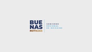 Gobierno Regional da conocer O’Higgins Buenas Noticias