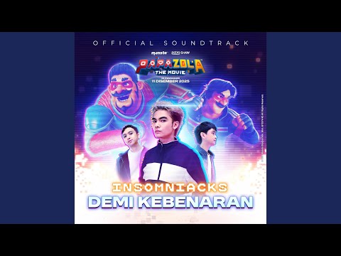 Demi Kebenaran (From 'Papa Zola The Movie')